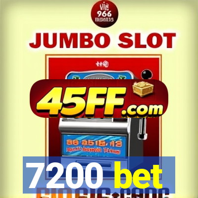 7200 bet